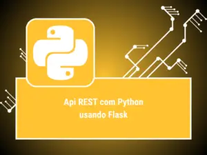 API REST EM PYTHON COM FLASK