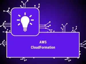 AWS CLOUDFORMATION