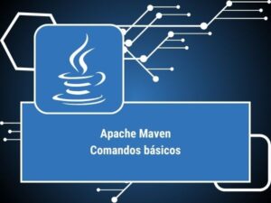 COMANDOS DO APACHE MAVEN