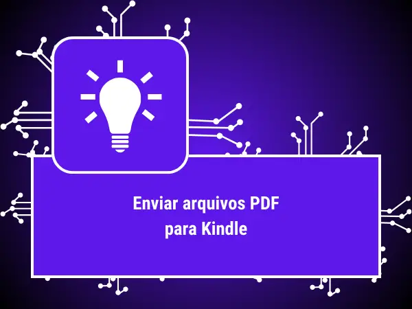 ENVIAR ARQUIVOS PDF PARA KINDLE