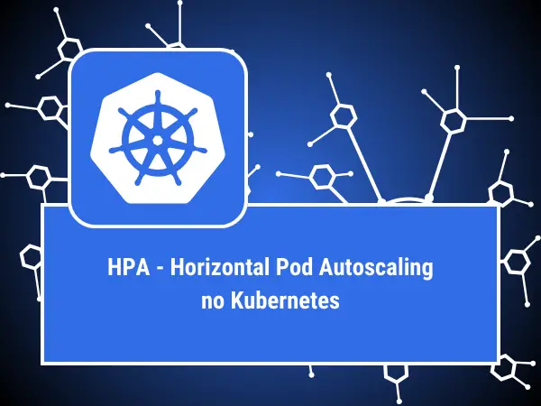 HPA - KUBERNETES