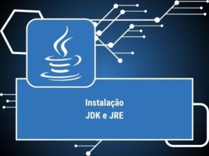 INSTALAÇÃO JDK 17 e JRE 17