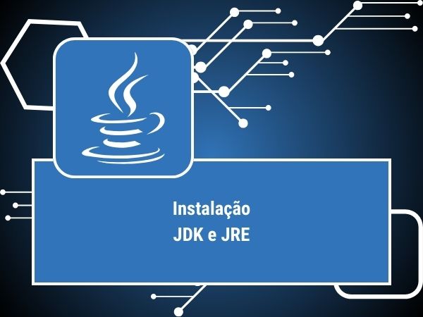 INSTALAÇÃO JDK 17 e JRE 17