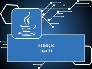 INSTALAÇÃO JAVA 21